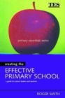Creating the Effective Primary School - Book