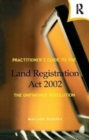 Practitioner's Guide to the Land Registration Act 2002 - Book