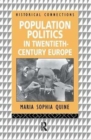 Population Politics in Twentieth Century Europe : Fascist Dictatorships and Liberal Democracies - Book