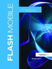 Flash Mobile : Developing Android and iOS Applications - Book