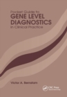 Pocket Guide to Gene Level Diagnostics in Clinical Practice - Book
