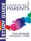 Study Guide to Dealing with Difficult Parents - Book