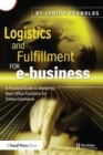 Logistics and Fulfillment for e-business : A Practical Guide to Mastering Back Office Functions for Online Commerce - Book
