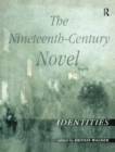 The Nineteenth-Century Novel: Identities - Book