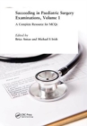 Succeeding in Paediatric Surgery Examinations, Volume 1 : A Complete Resource for MCQs - Book