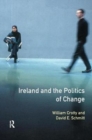 Ireland and the Politics of Change - Book