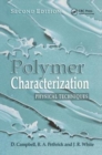 Polymer Characterization : Physical Techniques, 2nd Edition - Book