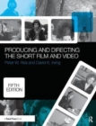 Producing and Directing the Short Film and Video - Book