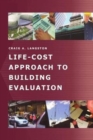 Life-Cost Approach to Building Evaluation - Book