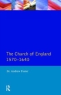 Church of England 1570-1640,The - Book