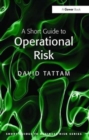 A Short Guide to Operational Risk - Book