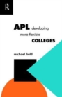APL: Developing more flexible colleges - Book