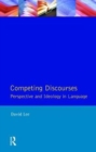 Competing Discourses : Perspective and Ideology in Language - Book