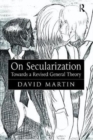 On Secularization : Towards a Revised General Theory - Book