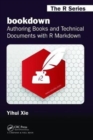 bookdown : Authoring Books and Technical Documents with R Markdown - Book