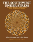 The Southwest Under Stress : National Resource Development Issues in a Regional Setting - Book