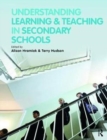 Understanding Learning and Teaching in Secondary Schools - Book