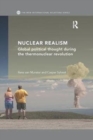 Nuclear Realism : Global political thought during the thermonuclear revolution - Book