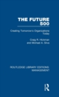 The Future 500 : Creating Tomorrow's Organisations Today - Book