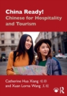 China Ready! : Chinese for Hospitality and Tourism - Book