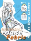 FORCE Fabric : How to Draw Clothes - Book