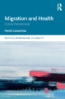 Migration and Health : Critical Perspectives - Book
