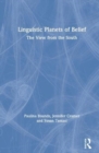 Linguistic Planets of Belief : Mapping Language Attitudes in the American South - Book