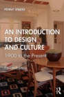 An Introduction to Design and Culture : 1900 to the Present - Book