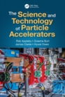 The Science and Technology of Particle Accelerators - Book