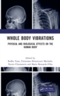 Whole Body Vibrations : Physical and Biological Effects on the Human Body - Book