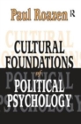 Cultural Foundations of Political Psychology - Book