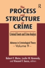 The Process and Structure of Crime : Criminal Events and Crime Analysis - Book