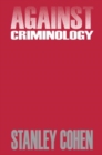 Against Criminology - Book