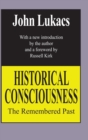 Historical Consciousness : The Remembered Past - Book