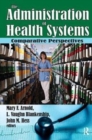 The Administration of Health Systems : Comparative Perspectives - Book