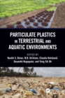 Particulate Plastics in Terrestrial and Aquatic Environments - Book