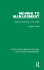 Moving to Management : School Governors in the 1990s - Book