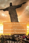 Christianity in the Modern World : Changes and Controversies - Book