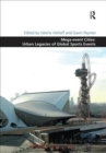 Mega-event Cities: Urban Legacies of Global Sports Events - Book