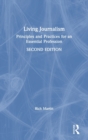 Living Journalism : Principles and Practices for an Essential Profession - Book