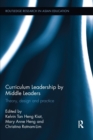 Curriculum Leadership by Middle Leaders : Theory, design and practice - Book