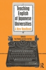 Teaching English at Japanese Universities : A New Handbook - Book