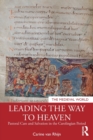 Leading the Way to Heaven : Pastoral Care and Salvation in the Carolingian Period - Book