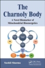 The Charnoly Body : A Novel Biomarker of Mitochondrial Bioenergetics - Book