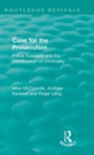 Routledge Revivals: Case for the Prosecution (1991) : Police Suspects and the Construction of Criminality - Book