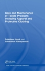 Care and Maintenance of Textile Products Including Apparel and Protective Clothing - Book