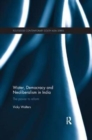 Water, Democracy and Neoliberalism in India : The Power to Reform - Book