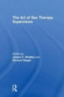 The Art of Sex Therapy Supervision - Book