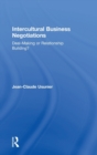 Intercultural Business Negotiations : Deal-Making or Relationship Building - Book