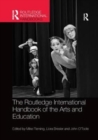 The Routledge International Handbook of the Arts and Education - Book